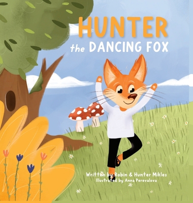Hunter the Dancing Fox B0H442HJWF Book Cover