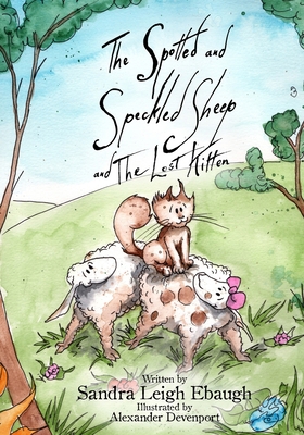 The Spotted and Speckled Sheep and The Lost Kitten B0CPH8873S Book Cover