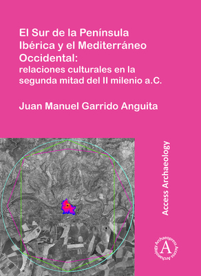 El Sur de la Península Ibérica y el Mediterráne... 1784916447 Book Cover