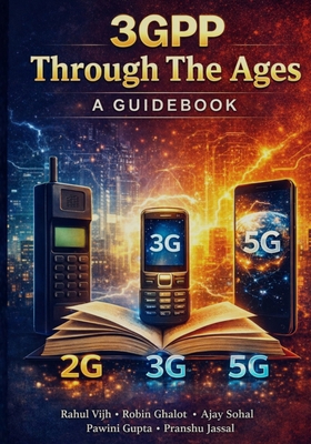 3GPP Through The Ages: A Guidebook B0G6TLQYP5 Book Cover