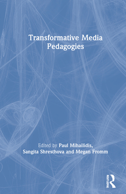 Transformative Media Pedagogies 0367468042 Book Cover