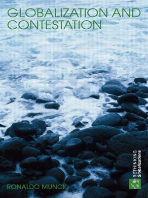Globalization and Contestation: The New Great C... 0415376564 Book Cover