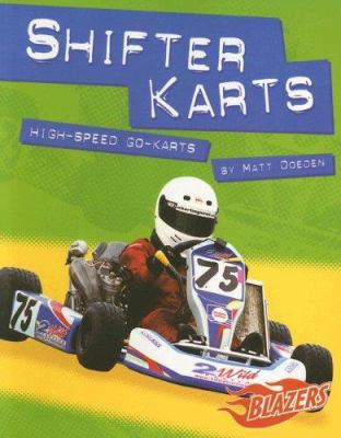 Shifter Karts: High-Speed Go-Karts 0736852131 Book Cover