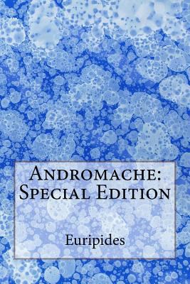 Andromache: Special Edition 1718744854 Book Cover