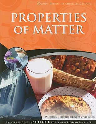 Properties of Matter (God's Design) 1600921620 Book Cover