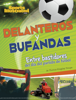 Delanteros Y Bufandas: Entre Bastidores del Día... [Spanish] 1669089894 Book Cover