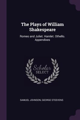 The Plays of William Shakespeare: Romeo and Jul... 1378563344 Book Cover