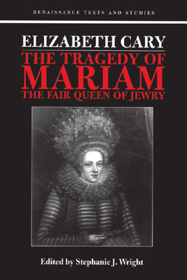 Elizabeth Cary: The Tragedy of Mariam 1853311812 Book Cover