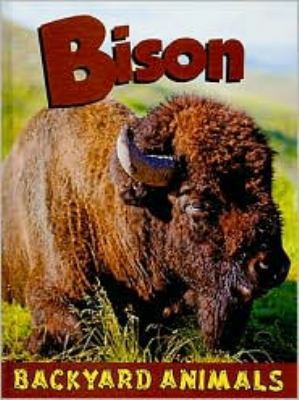 Bison (Backyard Animals) 1605969559 Book Cover