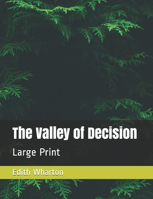 The Valley of Decision: Large Print B08PJGB434 Book Cover