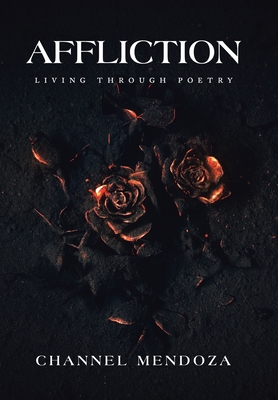 Affliction: Living Through Poetry 1664124527 Book Cover