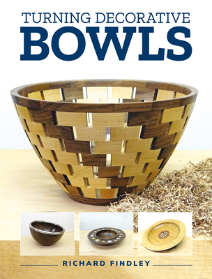 Turning Decorative Bowls 1784946737 Book Cover