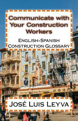 Communicate with Your Construction Workers: Eng... 1979133778 Book Cover