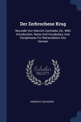 Der Zerbrochene Krug: Nouvelle Von Heinrich Zsc... 137729823X Book Cover