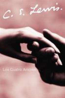 Los Cuatro Amores [Spanish] 0061140058 Book Cover
