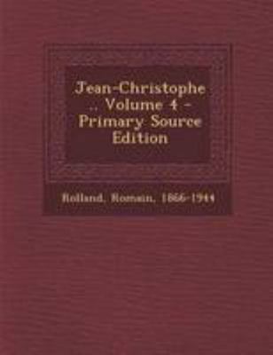 Jean-Christophe .. Volume 4 [French] 1295074109 Book Cover