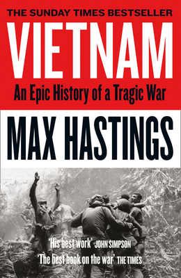 Vietnam An Epic Tragedy 1945-1975 0008133018 Book Cover