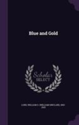 Blue and Gold 1355608066 Book Cover