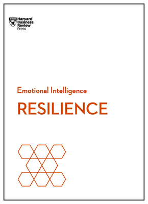 Resilience (HBR Emotional Intelligence Series) 1633694720 Book Cover