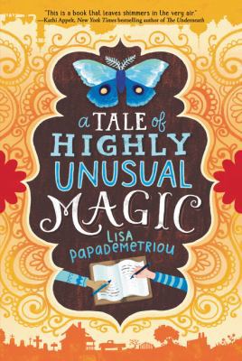 A Tale of Highly Unusual Magic 0062371061 Book Cover