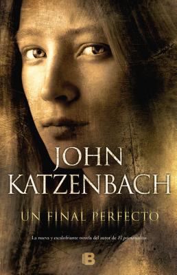Un final perfecto (Spanish Edition) [Spanish] 8466652191 Book Cover