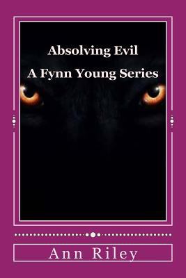 Absolving Evil: A Fynn Young Novel 151919854X Book Cover