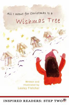 All I Want for Christmas Is a Wishmas Tree 098653322X Book Cover