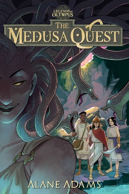 The Medusa Quest: The Legends of Olympus, Book 2 1684630754 Book Cover