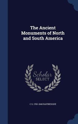 The Ancient Monuments of North and South America 1340025086 Book Cover