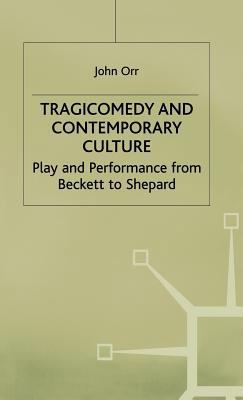 Tragicomedy and Contemporary Culture 0333448790 Book Cover