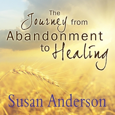 The Journey from Abandonment to Healing: Surviv... B08XNDNNVD Book Cover