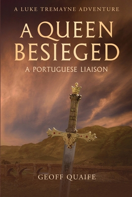 A Queen Besieged: A Portuguese Liaison B0DBB7FMXW Book Cover