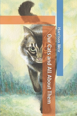 Our Cats and All About Them B0858SLB13 Book Cover