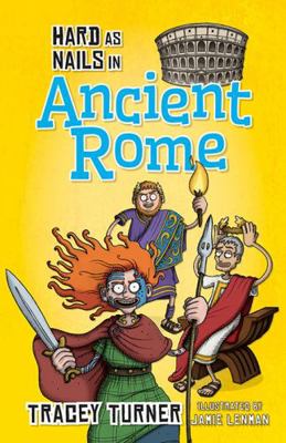 Hard as Nails in Ancient Rome 0778715167 Book Cover