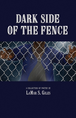 Dark Side of the Fence 1506909744 Book Cover