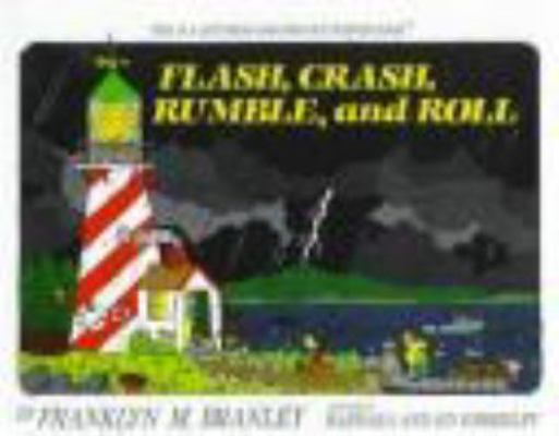 Flash, Crash, Rumble, and Roll 0690044240 Book Cover