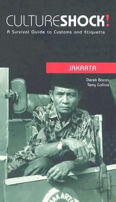 Culture Shock! Jakarta: A Survival Guide to Cus... 0761454071 Book Cover
