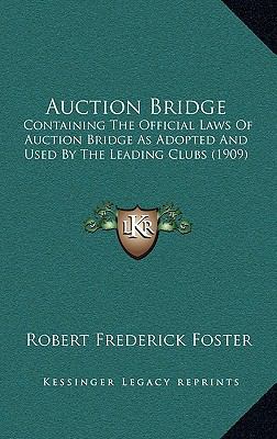 Auction Bridge: Containing The Official Laws Of... 1166578070 Book Cover