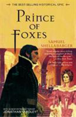 Prince of Foxes: The Best-Selling Historical Epic 1882593650 Book Cover