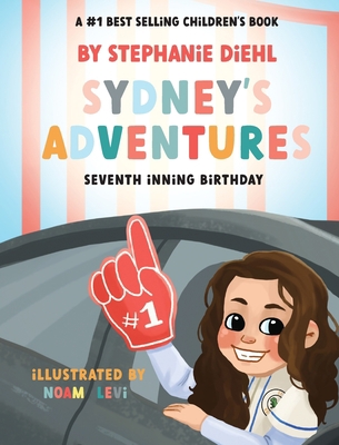 Sydney's Adventures: Seventh Inning Birthday B0CGL386VR Book Cover