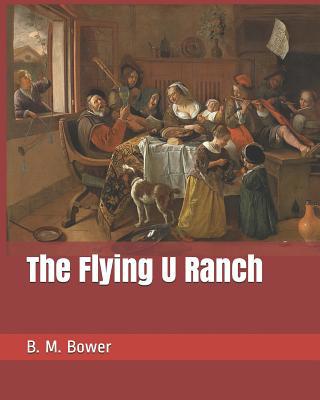 The Flying U Ranch 1099317924 Book Cover