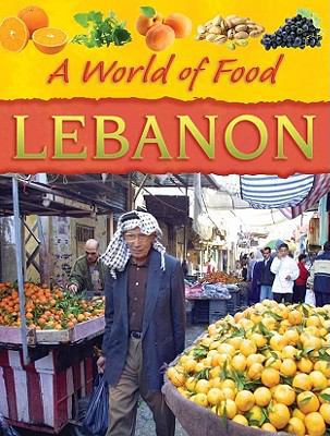 Lebanon (A World of Food) 1934545120 Book Cover