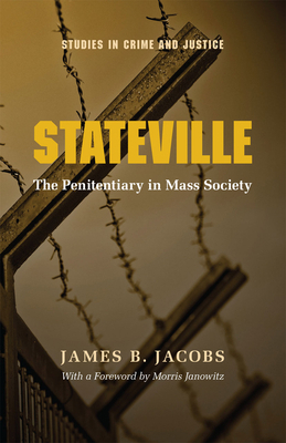 Stateville: The Penitentiary in Mass Society 0226389774 Book Cover