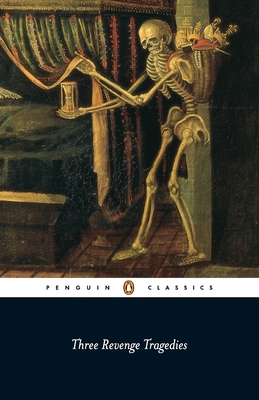 Three Revenge Tragedies: The Revenger's Tragedy... 0141441240 Book Cover