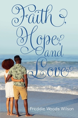 Faith, Hope, and Love 1966382065 Book Cover