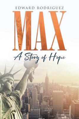 Max: A Story of Hope 1644166682 Book Cover