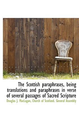 The Scottish Paraphrases, Being Translations an... 111703027X Book Cover