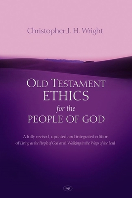 Old Testament Ethics For The People Of God 1844744396 Book Cover