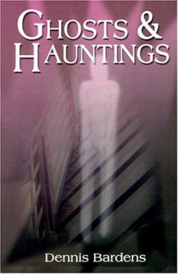Ghosts and Hauntings 0595143903 Book Cover