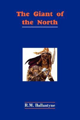 The Giant of the North 8184560729 Book Cover